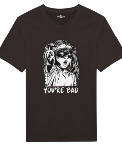 T-Shirt con Stampa “You’re Bad” – Klothero