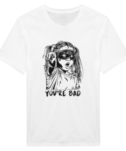 T-Shirt con Stampa “You’re Bad” – Klothero
