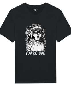 T-Shirt con Stampa “You’re Bad” – Klothero